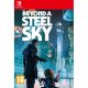 Beyond a Steel Sky - SW 